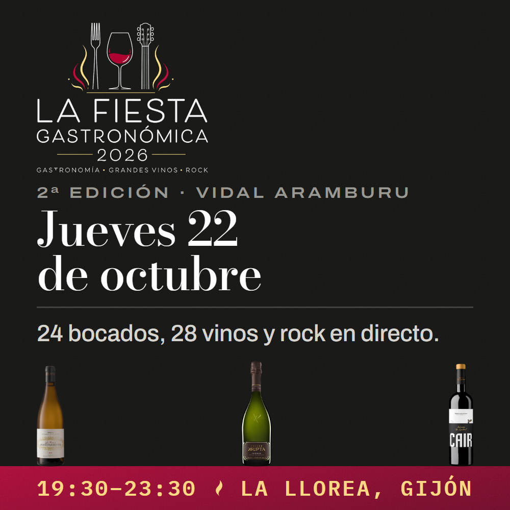La Fiesta Gastronómica 2026, de Vidal Aramburu: 24 bocados, 28 vinos y rock en directo. Jueves 22 de octubre, de 19:30 a 23:30, en La Llorea (Gijón).